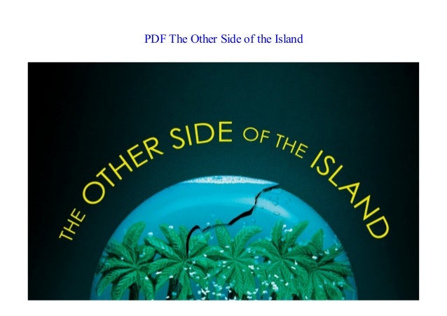 The Other Side of the Island